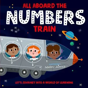 All Aboard the Numbers Train, Paperback/Oxford Children'S Books