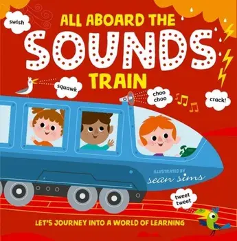 All Aboard the Sounds Train, Paperback/Oxford Children'S Books