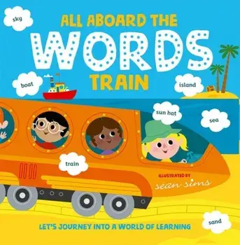 All Aboard the Words Train, Paperback/Oxford Children'S Books