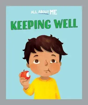 All About Me: Keeping Well, Paperback/Dan Lester