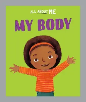 All About Me: My Body, Paperback/Dan Lester