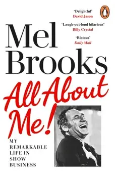 All About Me!. My Remarkable Life in Show Business, Paperback/Mel Brooks