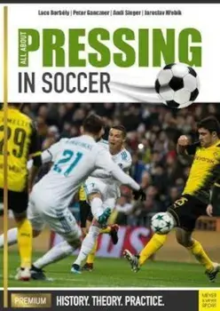 All About Pressing in Soccer, Paperback/Laco Borbely