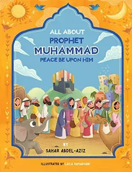 All About Prophet Muhammad (Peace be upon him), Paperback/Sahar Abdel-Aziz