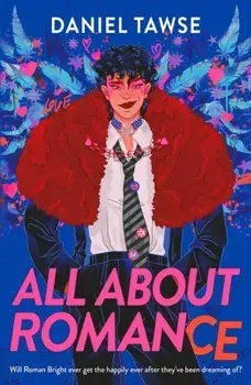 All About Romance, Paperback/Daniel Tawse