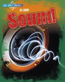 All About Sound, Paperback/Anna Claybourne