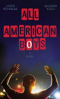 All American Boys, Library Binding/Jason Reynolds