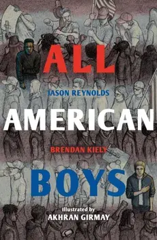 All American Boys. The Illustrated Edition, Main, Paperback/Brendan Kiely