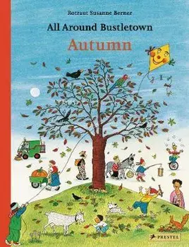 All Around Bustletown: Autumn, Board book/Rotraut Susanne Berner