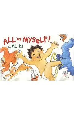 All by Myself! - Aliki