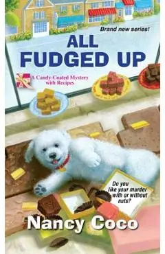 All Fudged Up - Nancy Coco