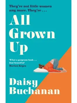 All Grown Up, Paperback/Daisy Buchanan