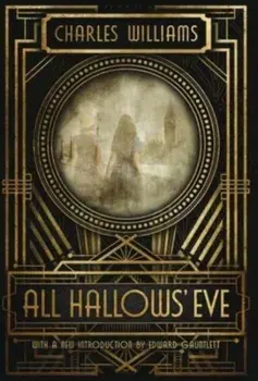 All Hallows' Eve, Hardcover/Charles Williams