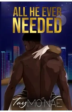 All He Ever Needed - Tay Mo'nae