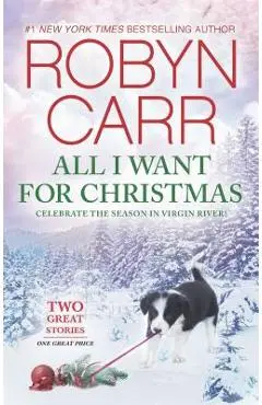 All I Want for Christmas: An Anthology - Robyn Carr