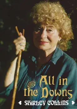 All in the Downs: Reflections on Life, Landscape, and Song, Paperback/Shirley Collins