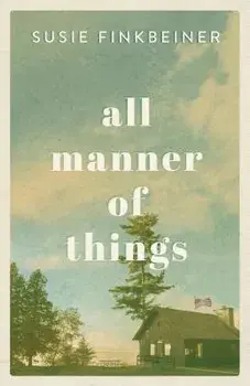 All Manner of Things, Hardcover/Susie Finkbeiner