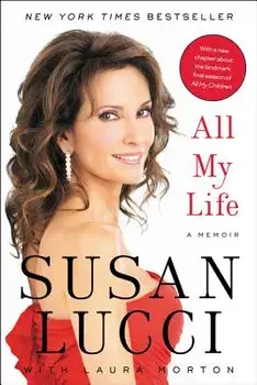 All My Life, Paperback/Susan Lucci