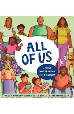 All of Us: A First Conversation about Disability - Megan Pamela Ruth Madison