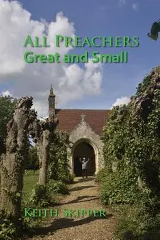 All Preachers Great and Small, Paperback/Keith Skipper
