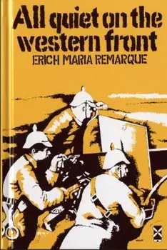 All Quiet on the Western Front, Hardback/Erich Maria Remarque