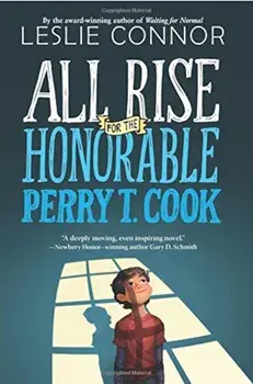 All Rise for the Honorable Perry T. Cook, Paperback/Leslie Connor