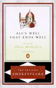 All's Well That Ends Well, Paperback/William Shakespeare