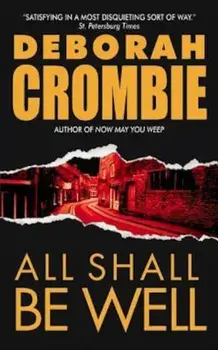 All Shall Be Well, Paperback/Deborah Crombie