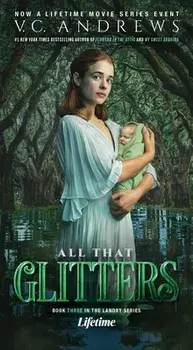 All That Glitters, 3, Paperback/V. C. Andrews