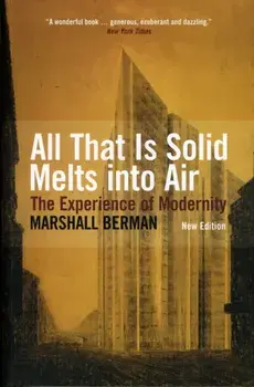 All That Is Solid Melts Into Air. The Experience of Modernity, Paperback/Marshall Berman