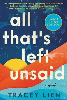 All That's Left Unsaid, Paperback/Tracey Lien