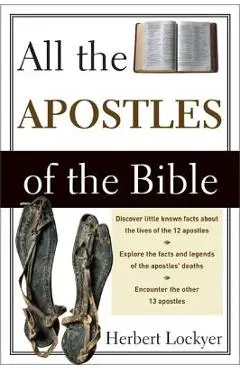 All the Apostles of the Bible - Herbert Lockyer