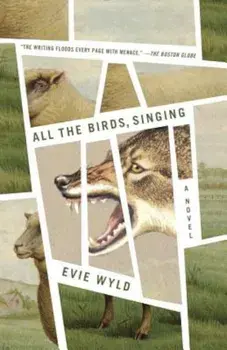 All the Birds, Singing, Paperback/Evie Wyld