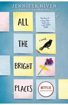All the Bright Places - Jennifer Niven