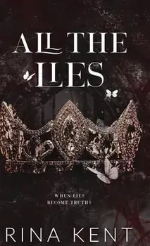 All The Lies: Special Edition Print, Hardcover/Rina Kent