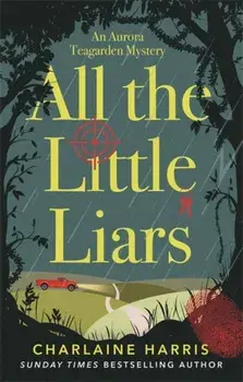 All the Little Liars, Paperback/Charlaine Harris