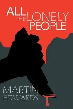 All the Lonely People, Paperback/Martin Edwards