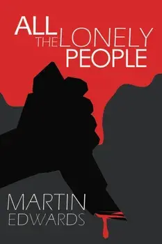 All the Lonely People, Paperback/Martin Edwards