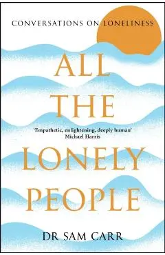 All the Lonely People - Sam Carr