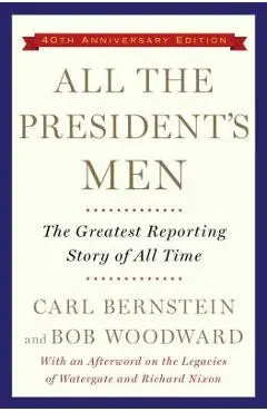 All the President's Men - Bob Woodward