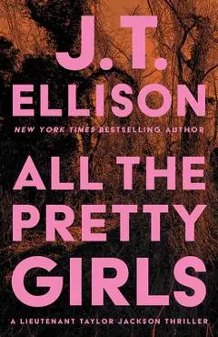 All the Pretty Girls - J. T. Ellison