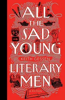 All the Sad Young Literary Men, Paperback/Keith Gessen