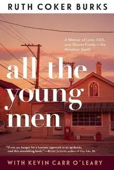 All the Young Men, Paperback/Ruth Coker Burks