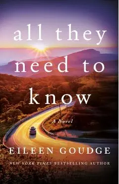All They Need to Know - Eileen Goudge