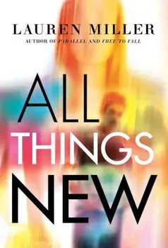 All Things New, Hardcover/Lauren Miller