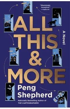 All This and More - Peng Shepherd