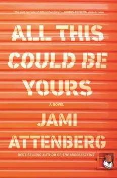 All This Could Be Yours, Paperback/Jami Attenberg