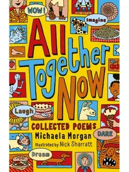 All Together Now. Collected Poems, Paperback/Michaela Morgan
