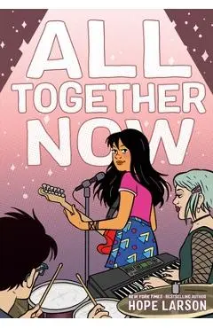 All Together Now - Hope Larson