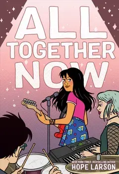 All Together Now, Paperback/Hope Larson